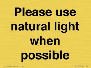 Please use natural light when possible